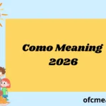 Como Meaning 2026