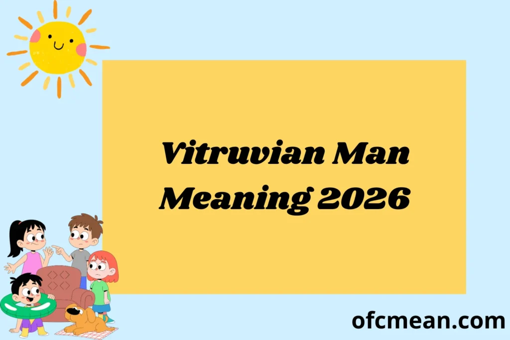 Vitruvian Man Meaning 2026
