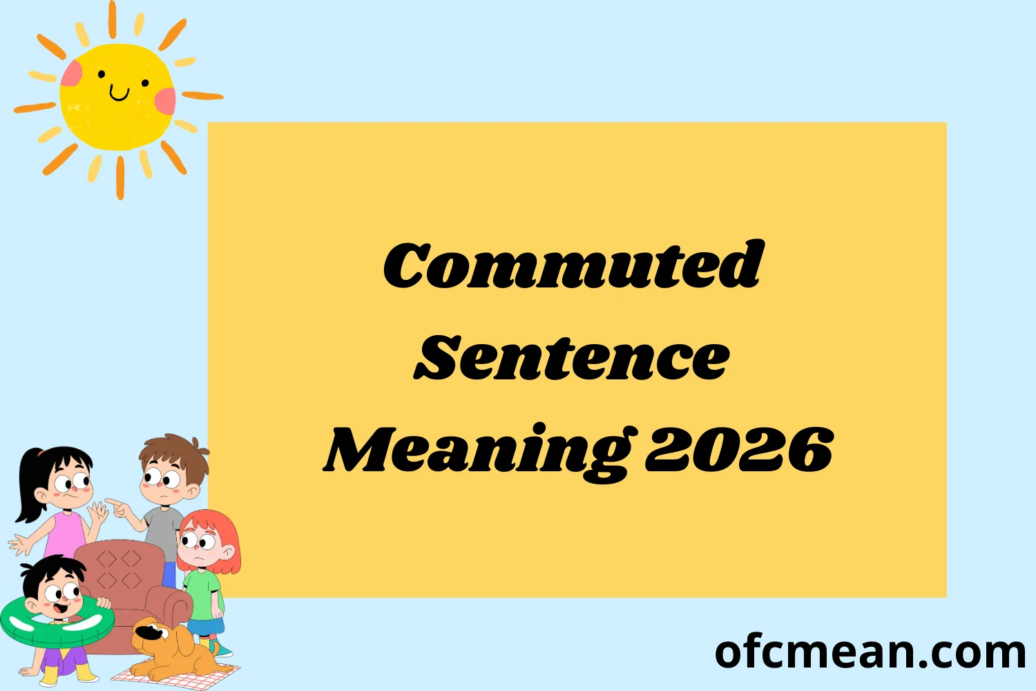 Commuted Sentence Meaning 2026