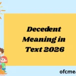 Decedent Meaning in Text 2026