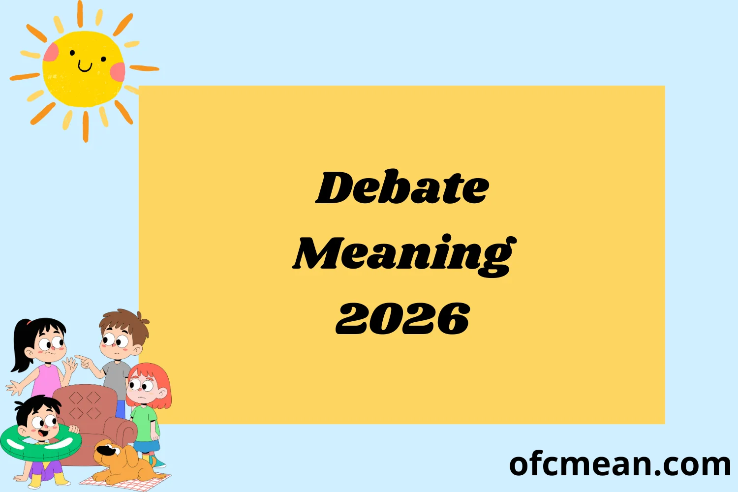 Debate Meaning 2026