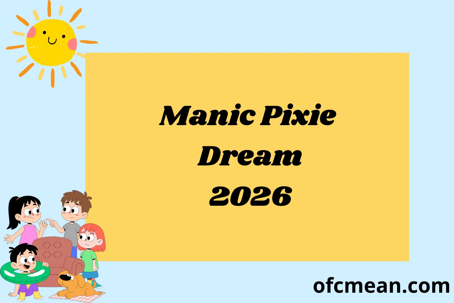 Manic Pixie Dream 2026