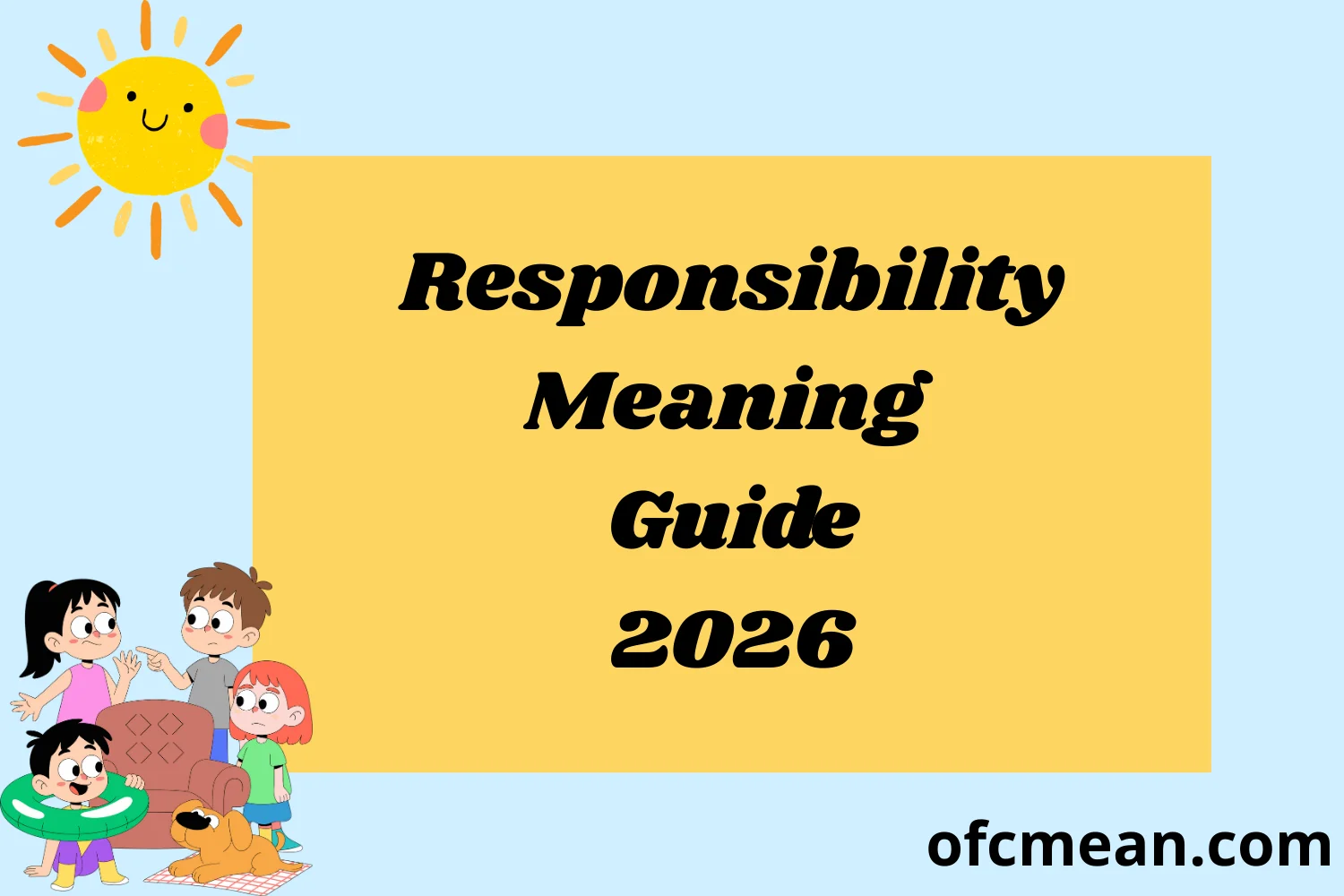 Responsibility Meaning Guide 2026
