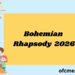 Bohemian Rhapsody 2026