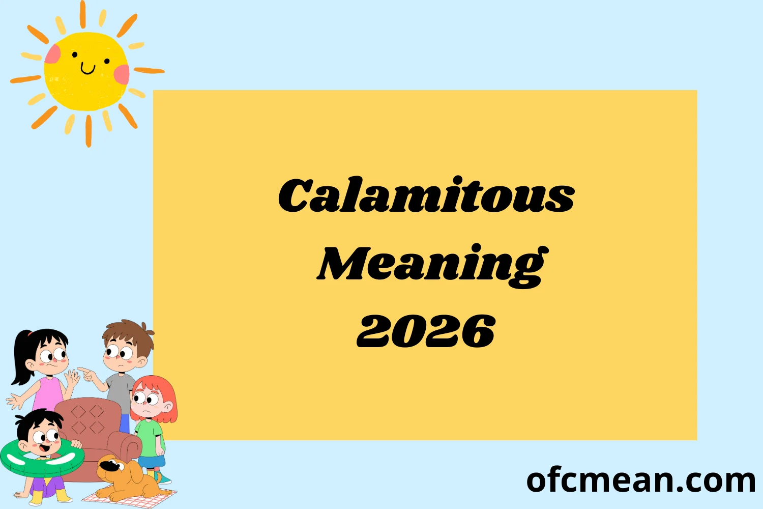 Calamitous Meaning 2026