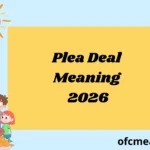 Plea Deal Meaning 2026
