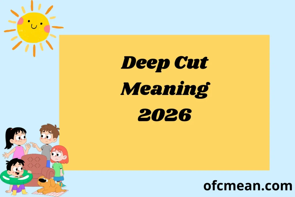 Deep Cut Meaning 2026