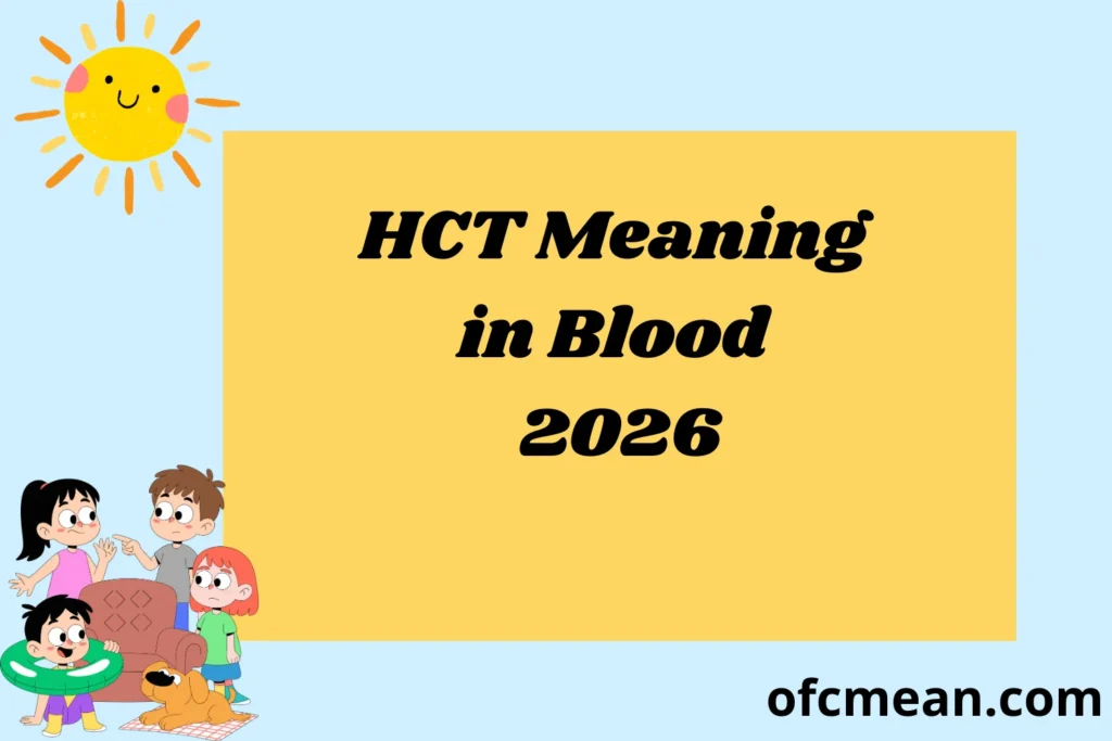 HCT Meaning in Blood 2026