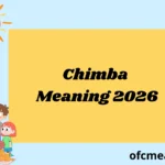 Chimba Meaning 2026
