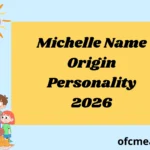 Michelle Name Origin Personality 2026