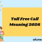 Toll Free Call Meaning 2026