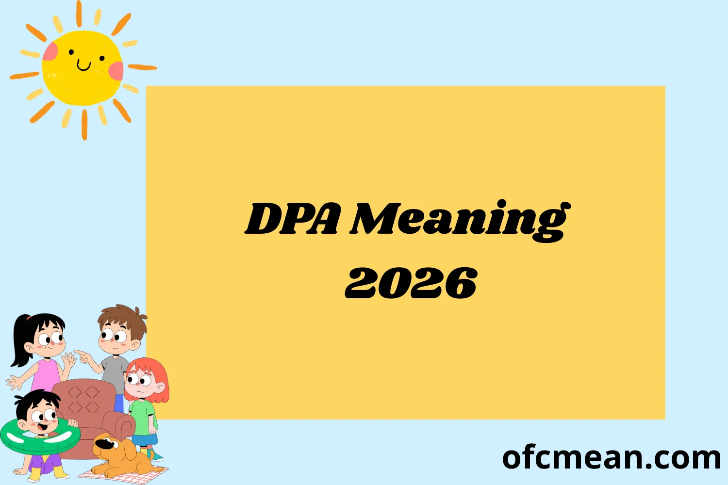DPA Meaning 2026