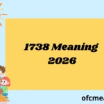 1738 Meaning 2026