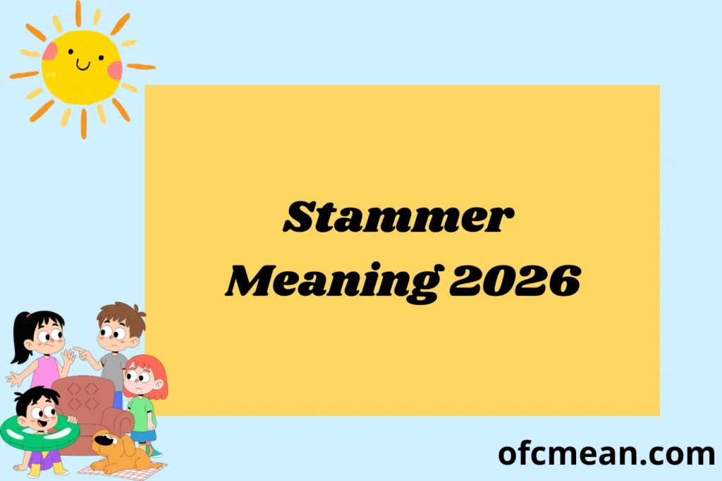 Stammer Meaning 2026