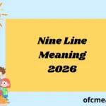 Nine Line Meaning 2026