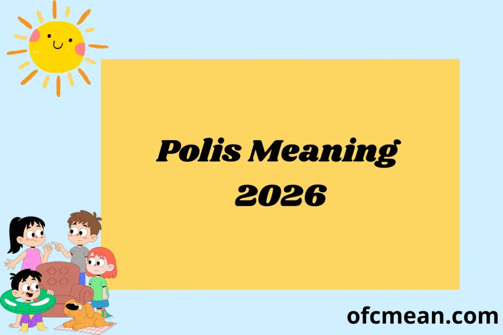 Polis Meaning 2026