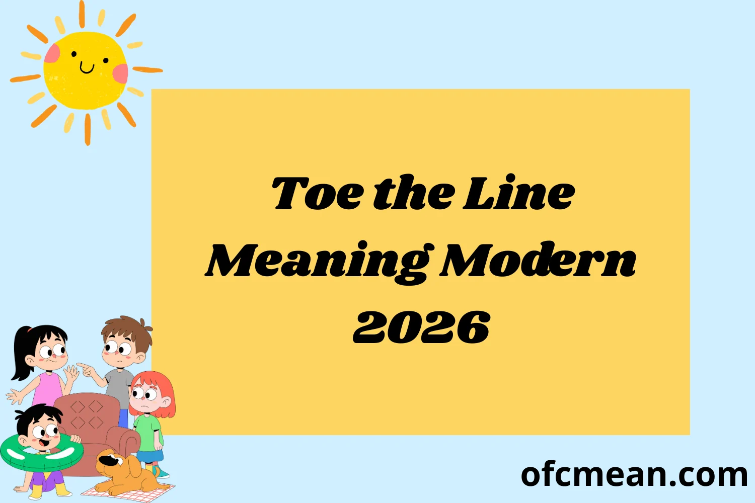 Toe the Line Meaning Modern Usage Explained 2026