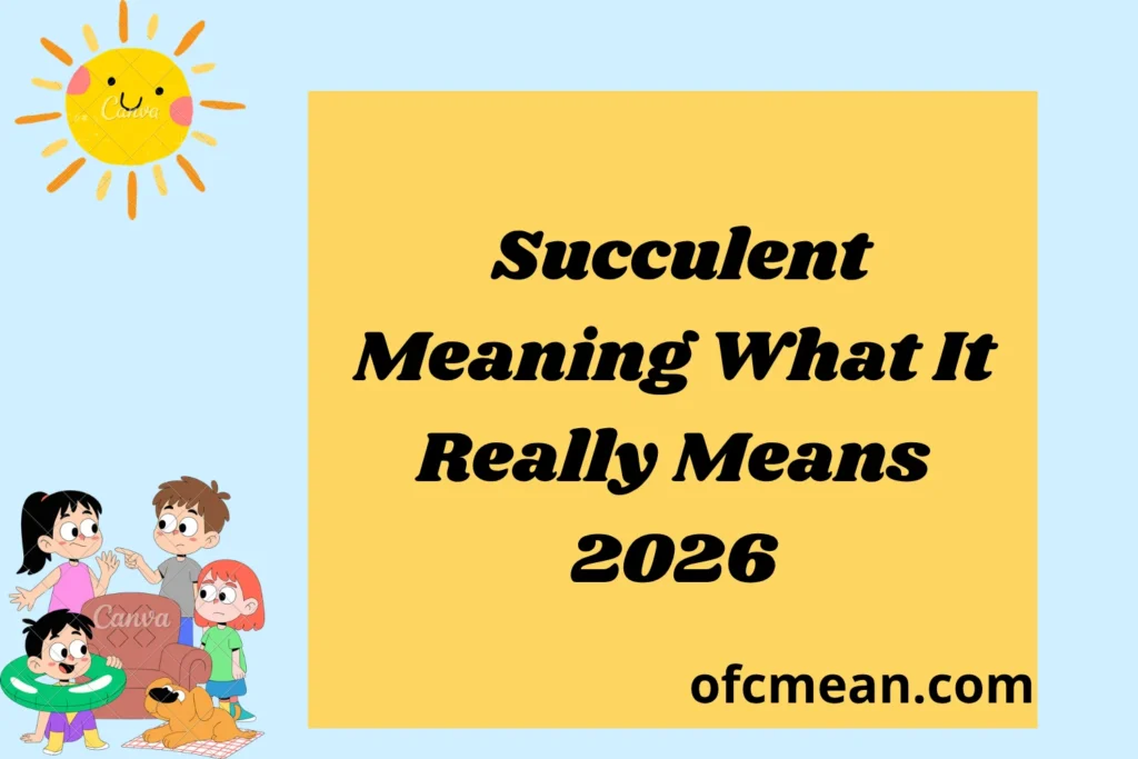 Succulent Meaning What It Really Means 2026