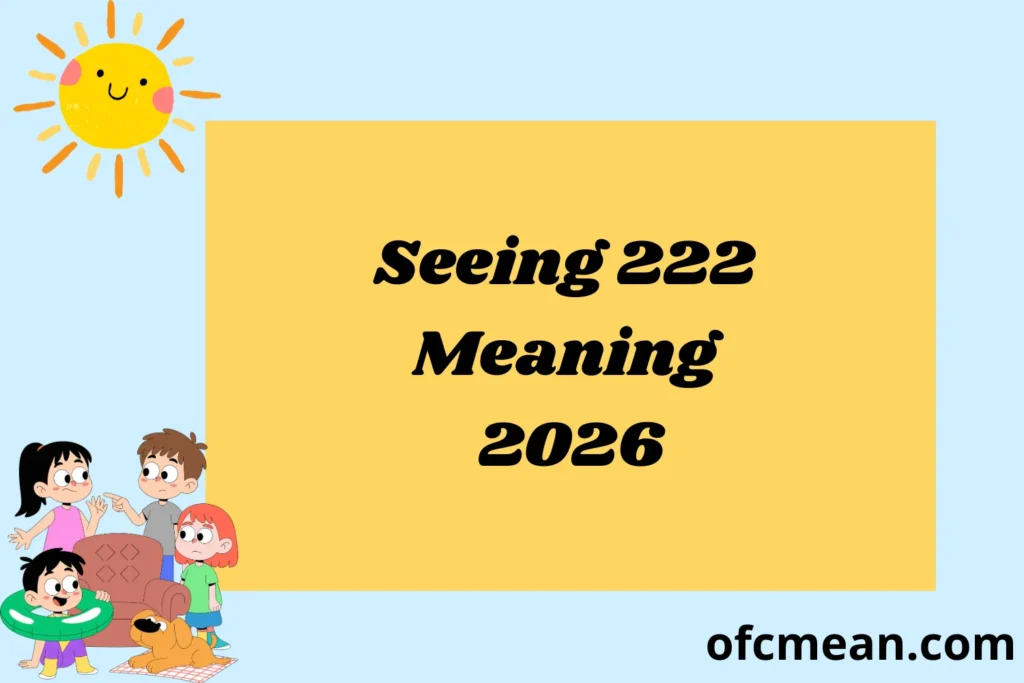 Seeing 222 Meaning 2026