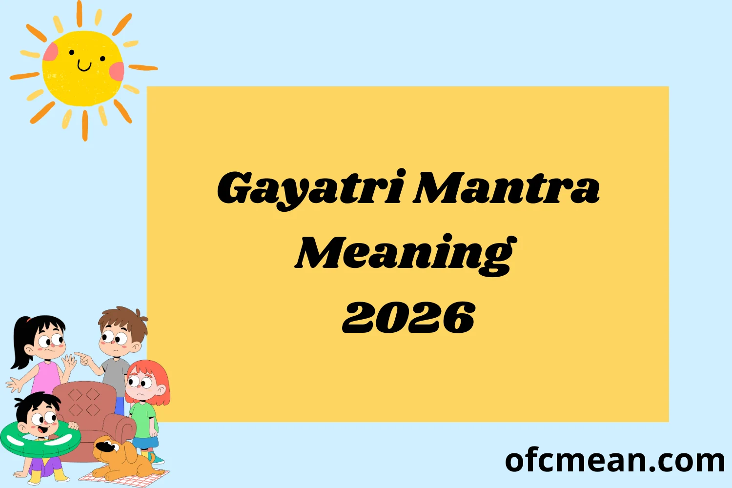 Gayatri Mantra Meaning 2026