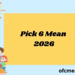 Pick 6 Mean 2026
