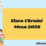 Slava Ukraini Mean 2026