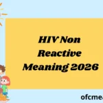 HIV Non Reactive Meaning 2026