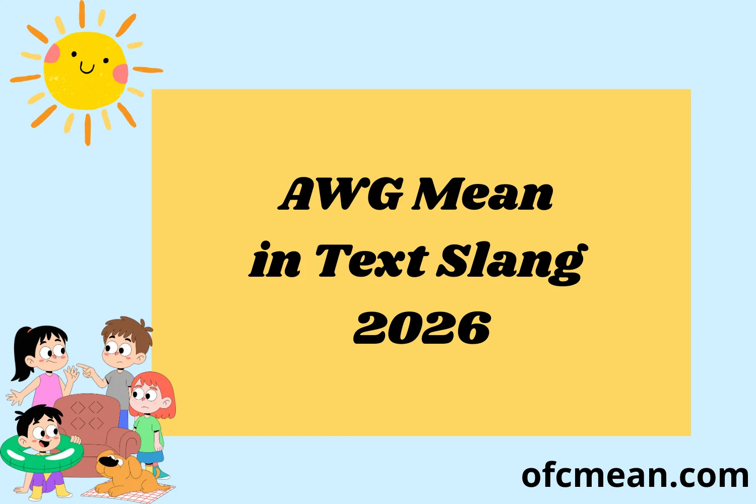 AWG Mean in Text Slang 2026