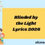 Blinded by the Light Lyrics 2026