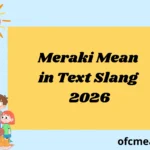 Meraki Mean in Text Slang 2026