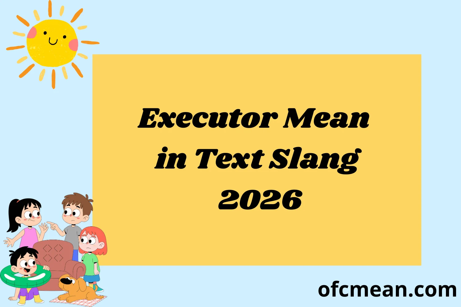 Executor Mean in Text Slang 2026