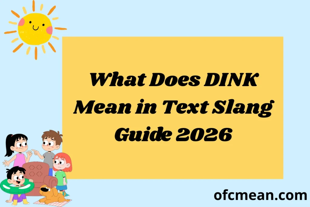 What Does DINK Mean in Text Slang Guide 2026