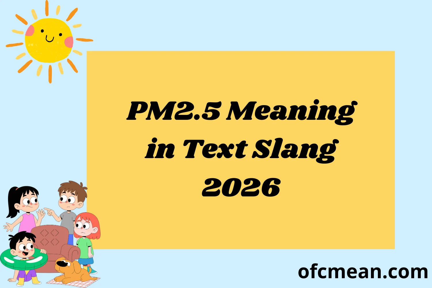 PM2.5 Meaning in Text Slang 2026