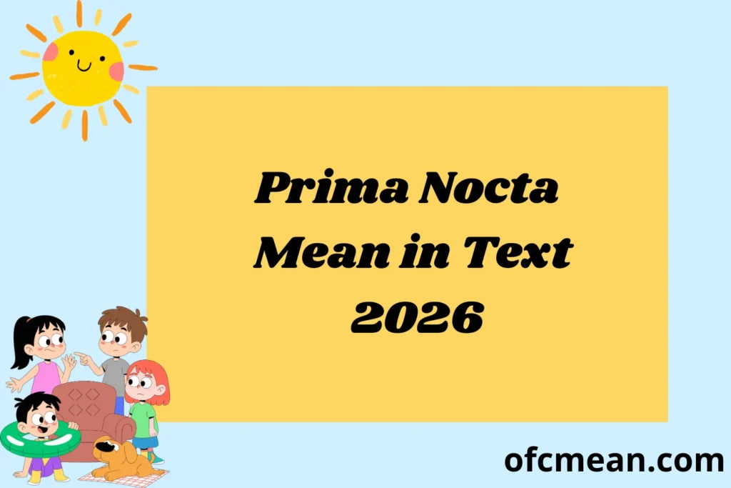 Prima Nocta Mean in Text 2026