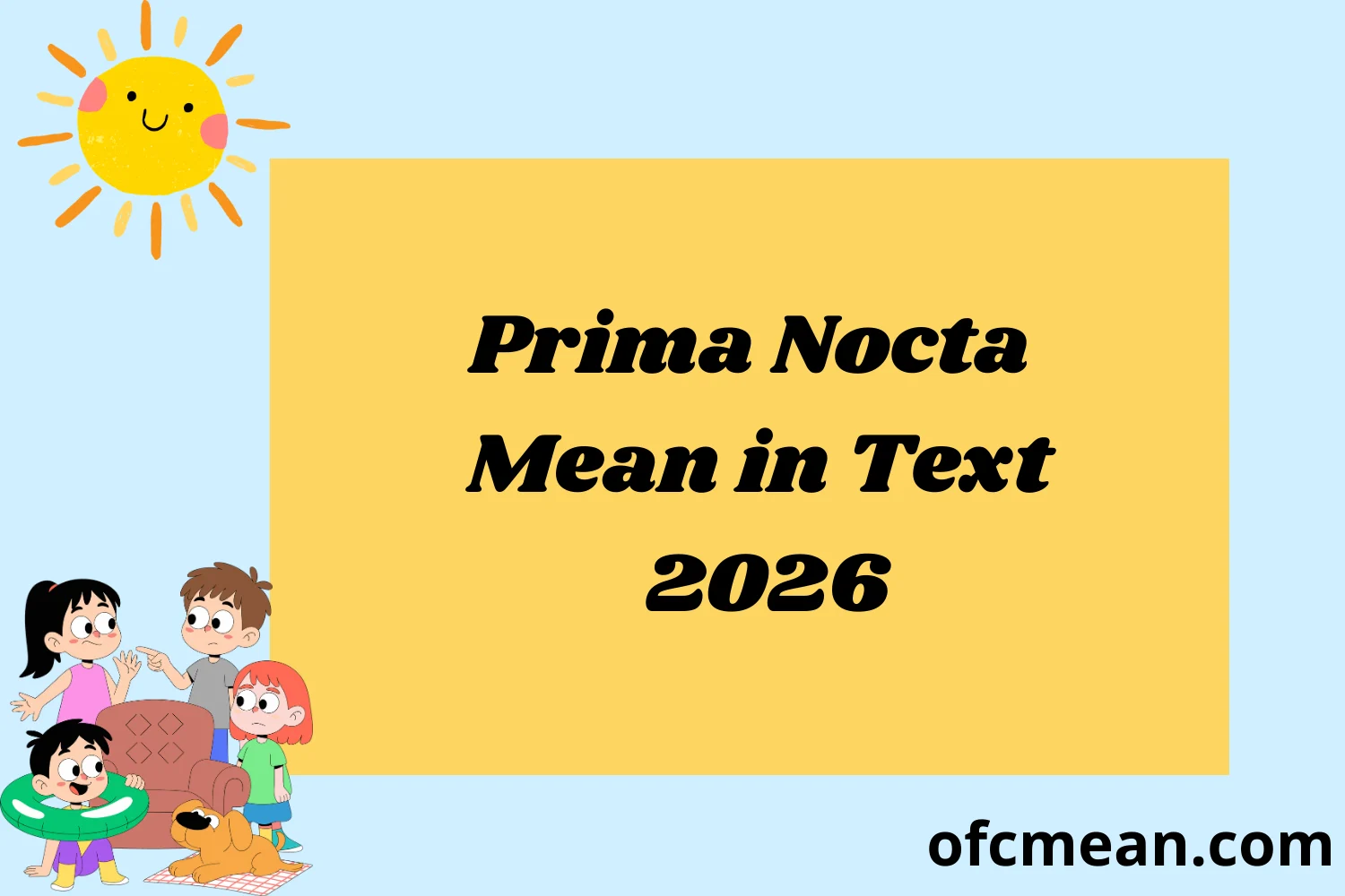 Prima Nocta Mean in Text 2026