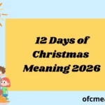 12 Days of Christmas Meaning 2026