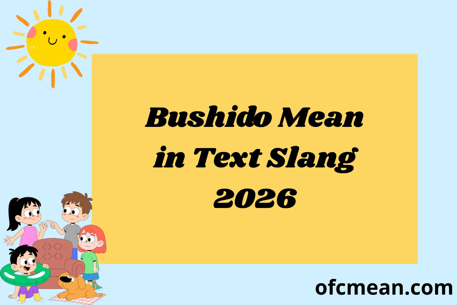 Bushido Mean in Text Slang 2026