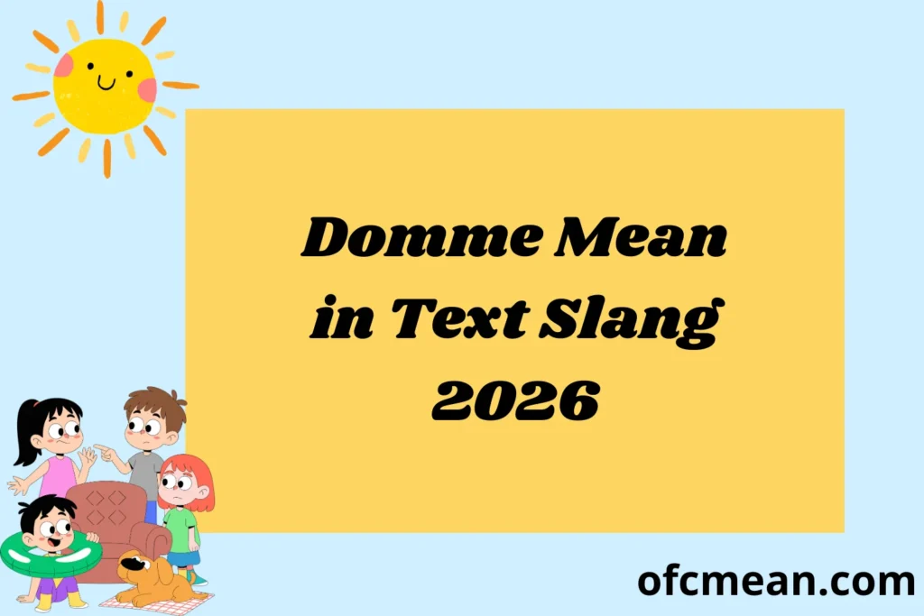 Domme Mean in Text Slang 2026