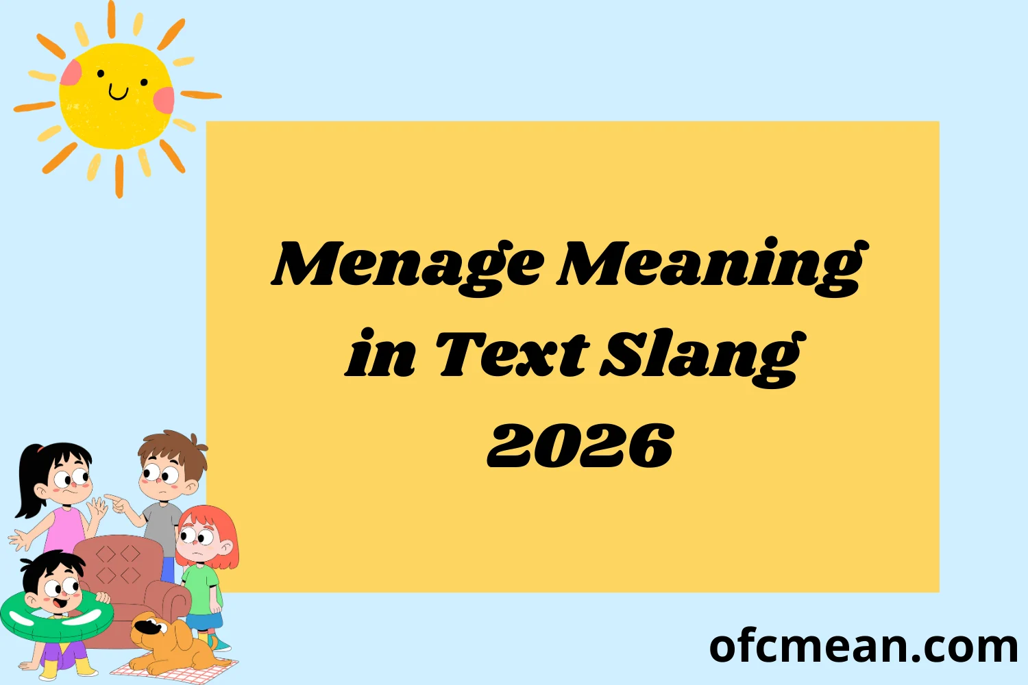 Menage Meaning in Text Slang 2026