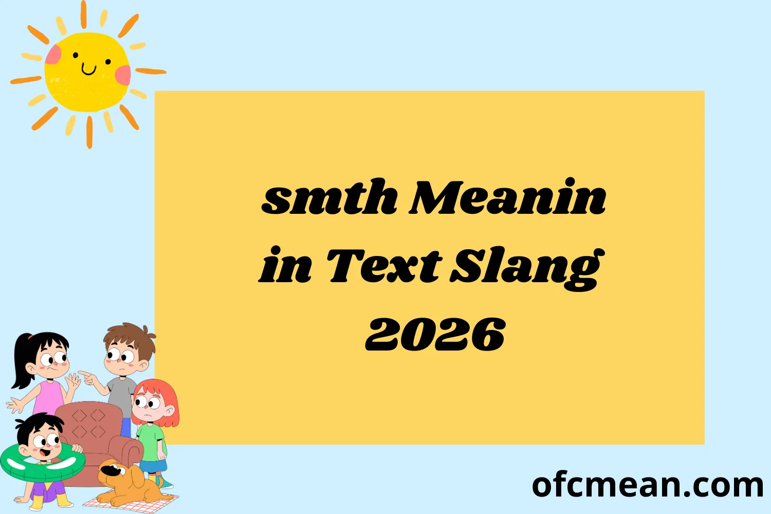 What Does smth Meaning in Text Slang Guide 2026