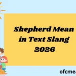 Shepherd Mean in Text Slang 2026