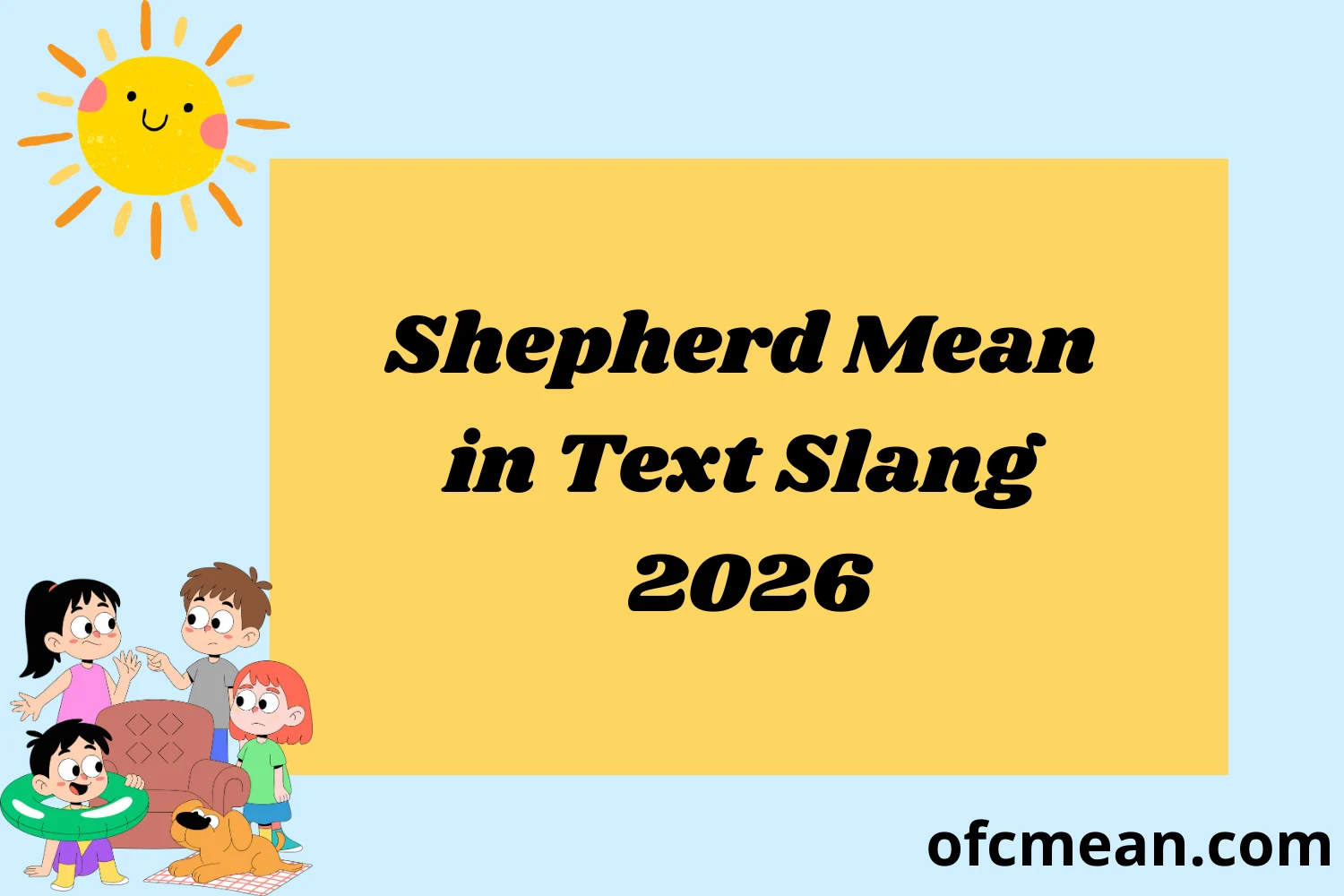 Shepherd Mean in Text Slang 2026