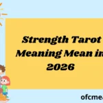 Strength Tarot Meaning Mean in 2026