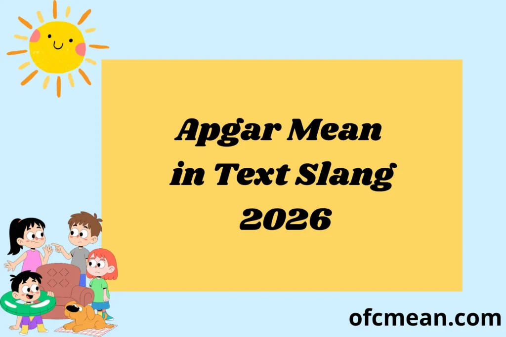 Apgar Mean in Text Slang 2026
