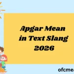 Apgar Mean in Text Slang 2026