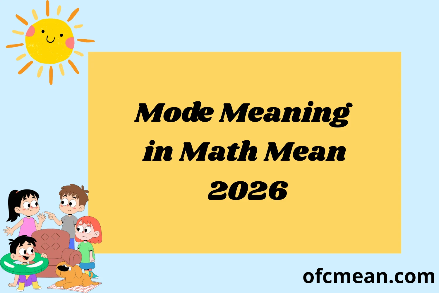 Mode Meaning in Math Mean 2026