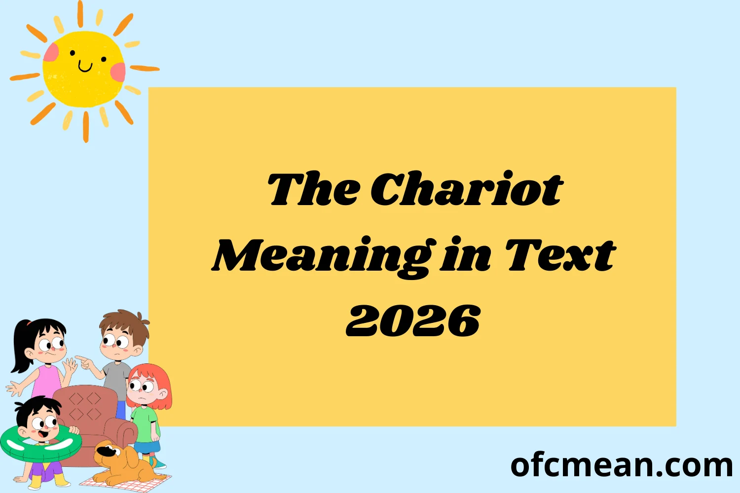 The Chariot Meaning in Text 2026