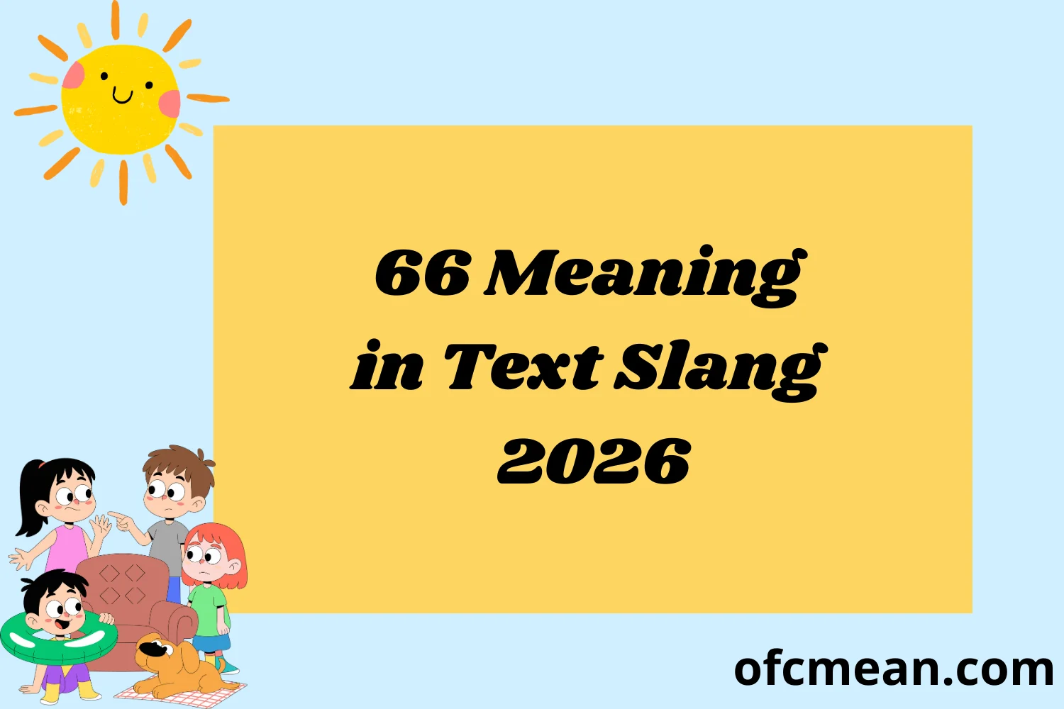 66 Meaning in Text Slang 2026