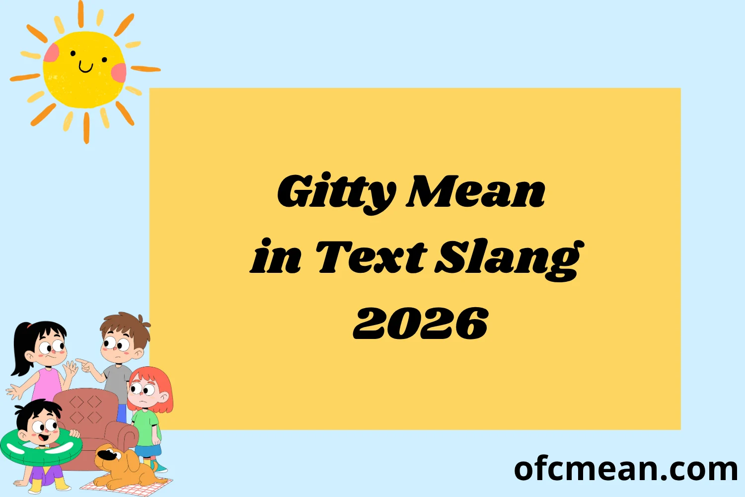 Gitty Mean in Text Slang 2026