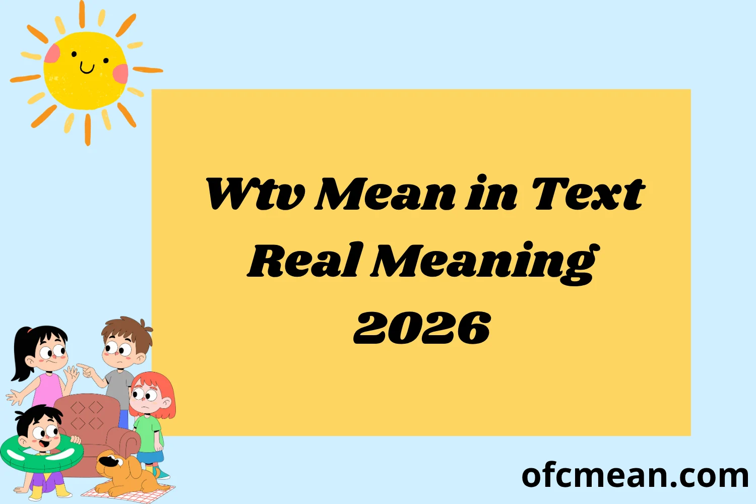 Wtv Mean in Text Real Meaning 2026